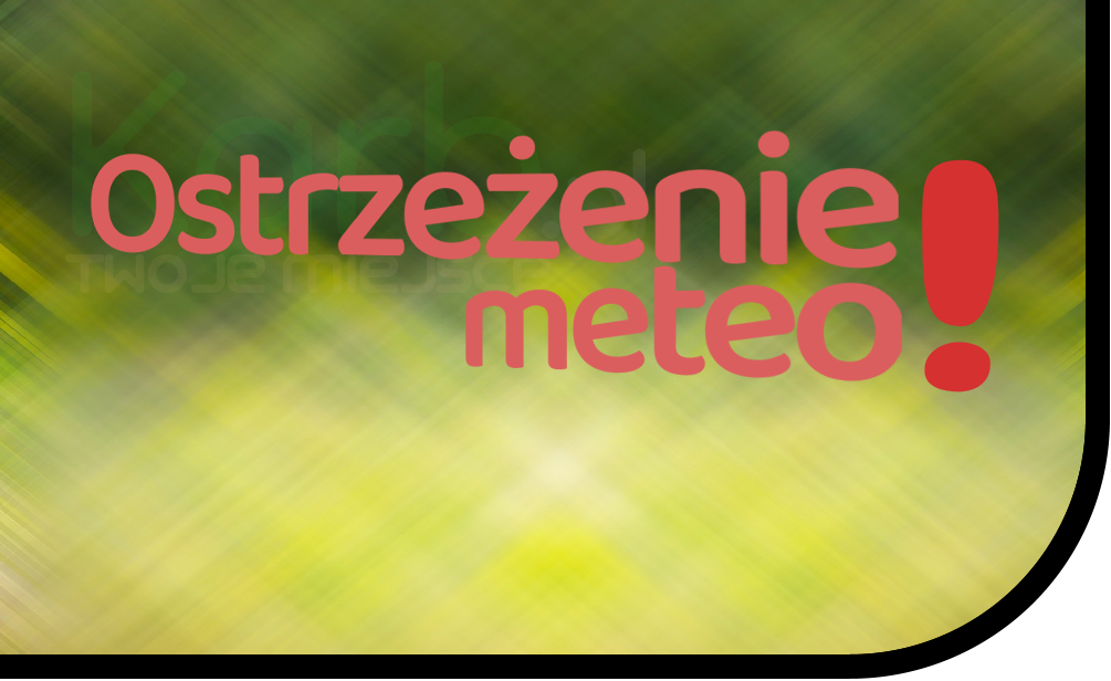Ostrzeżenie meteo!